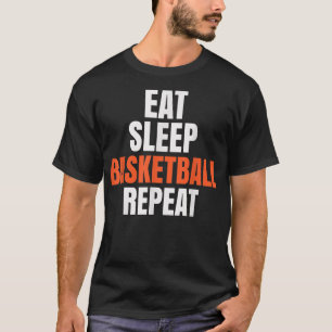 T-shirt Eat Sleep Basketball Repeat Basketball Player Bask