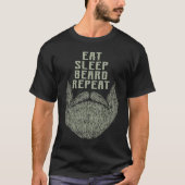 T-shirt Eat Sleep Beard Repeat Sarcastic Beard  Sarcasm (Devant)