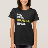 T-shirt Eat Sleep Bhangra Repeat Dancer Fun (Devant)