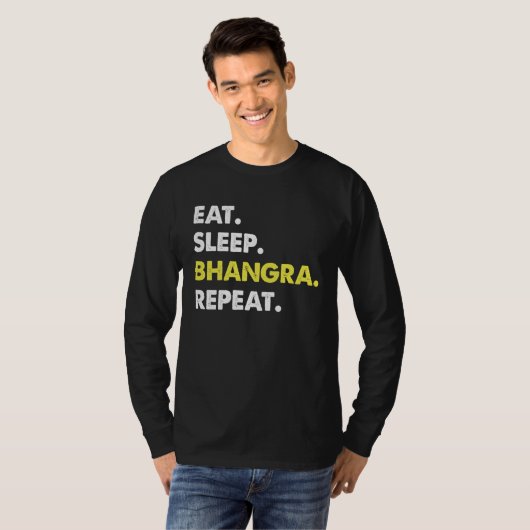 T-shirt Eat Sleep Bhangra Repeat Dancer Fun (Devant entier)