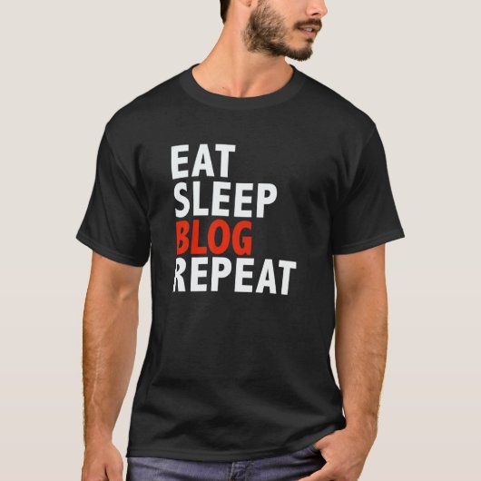 T-shirt Eat Sleep Blog Repeat  Best Blogger Writer (Devant)