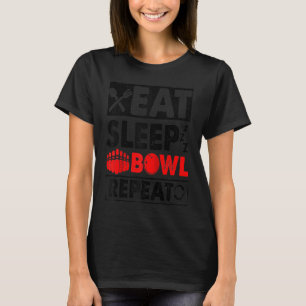 T-shirt Eat Sleep Bowl Répétition Bowling Ball Pin Bowler 