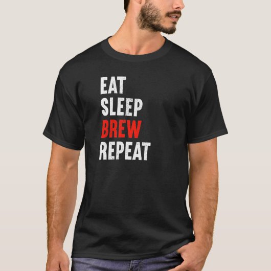 T-shirt Eat Sleep Brew Repeat Brewer Beer Brewery (Devant)