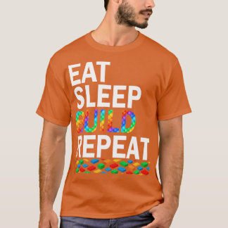T-shirt Eat Sleep Build Répéter Blocs de construction Bloc