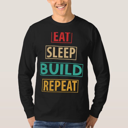 T-shirt Eat Sleep Build Répéter Blocs de construction Bloc (Devant)