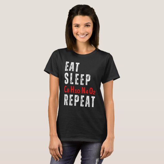T-shirt Eat Sleep C8H10N4O2 Repeat Caffeine Molecule (Devant entier)