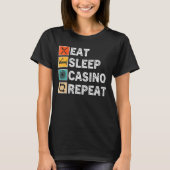 T-shirt Eat Sleep Casino Repeat (Devant)