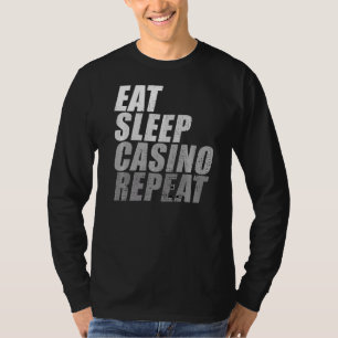 T-shirt Eat Sleep Casino Repeat Poker Dealer
