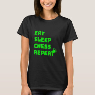 T-shirt Eat Sleep Chess Repeat Chess Club