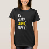 T-shirt Eat Sleep Climb Repeat Rock Boulder Bouldering Roc (Devant)
