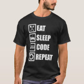 T-shirt Eat Sleep Code Repeat Coder Programmer Logiciel De (Devant)