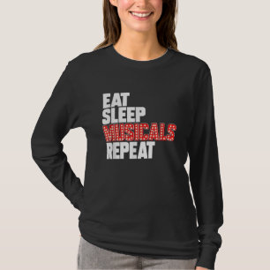 T-shirt Eat Sleep Comédie musicale Répéter Actrice de Broa