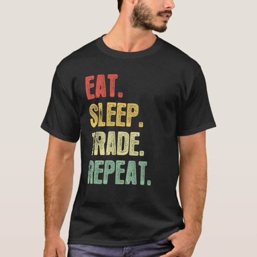 T-shirt Eat Sleep Commerce Répétition Devis Trader (Devant)