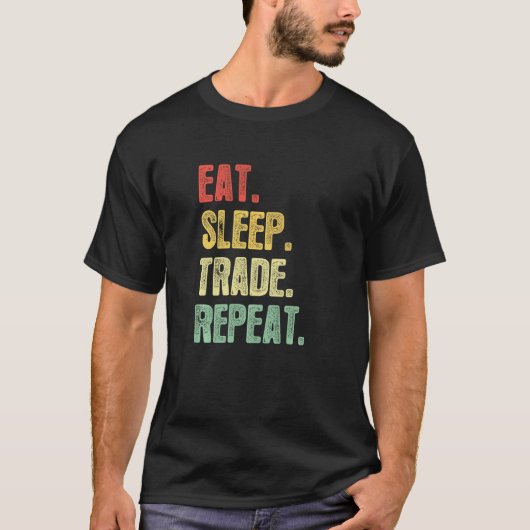 T-shirt Eat Sleep Commerce Répétition Devis Trader (Devant)