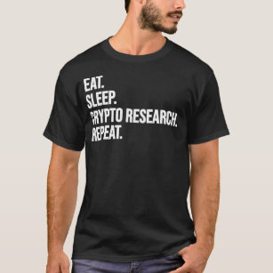 T-shirt Eat Sleep Crypto Recherche Répéter Funny Commerce 