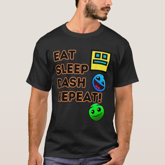 T-shirt Eat Sleep Dash Répéter Video Game Géométrie Vidéo  (Devant)