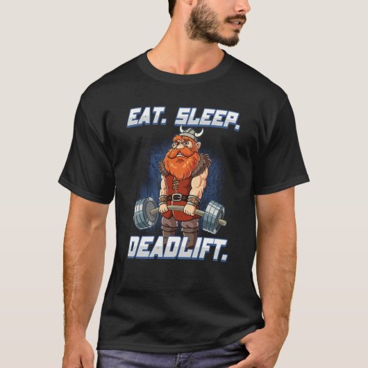 T-shirt Eat Sleep Deadlift Gym Bodybuilding (Devant)