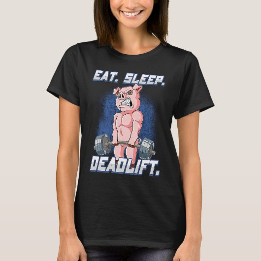 T-shirt Eat Sleep Deadlift Gym Bodybuilding  1 (Devant)