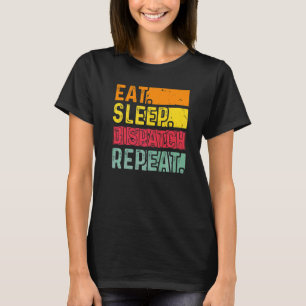 T-shirt Eat Sleep Dispatch Repeat 911 Dispatcher Appréciat