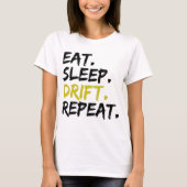 T-shirt Eat Sleep Drift (Devant)