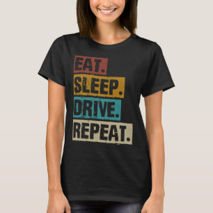 T-shirt Eat Sleep Drive Répéter Retro Vintage Drive Drive