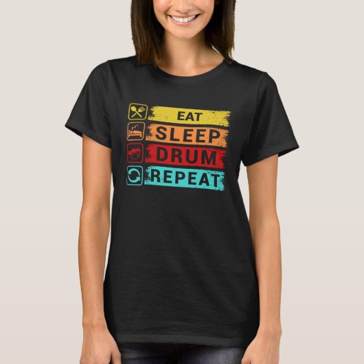 T-shirt Eat Sleep Drum Repeat Drummer Apparel (Devant)