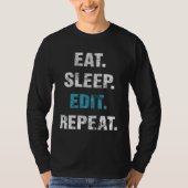 T-shirt Eat Sleep Edit Repeat (Devant)