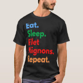 T-shirt Eat Sleep Filet Mignons Répéter pour Filet Mignon (Devant)