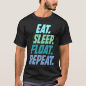 T-shirt eat sleep float repeat Onewheel eskate Onewheel fl (Devant)