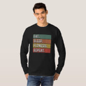 T-shirt Eat Sleep Flowers Repeat Gardener Botanical Plants (Devant entier)