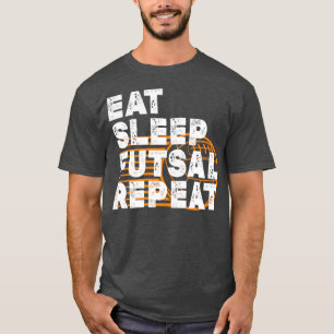 T-shirt Éat sleep futsal repeat 20