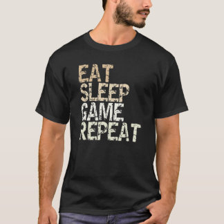 T-shirt Eat Sleep Game Repeat Gamble Computer Game Console