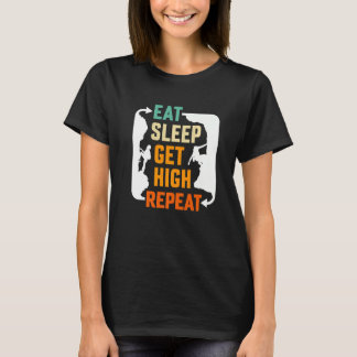T-shirt Eat Sleep Get High Repeat Mountaineer