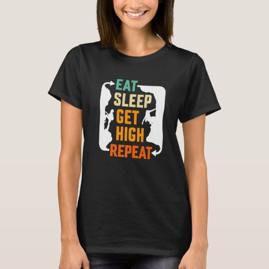 T-shirt Eat Sleep Get High Repeat Mountaineer (Devant)