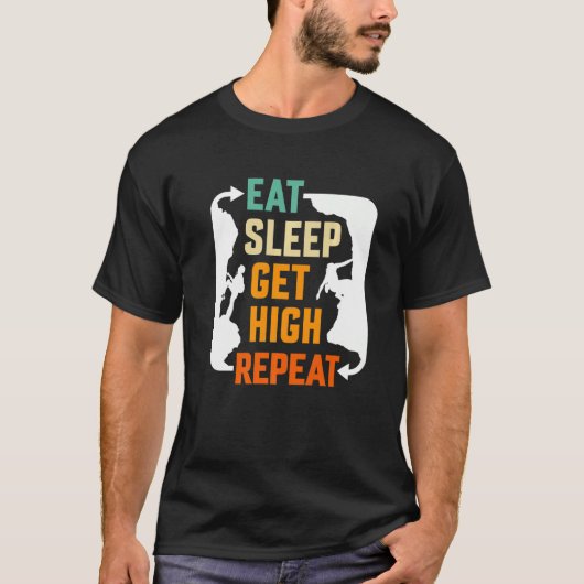 T-shirt Eat Sleep Get High Repeat Mountaineer (Devant)