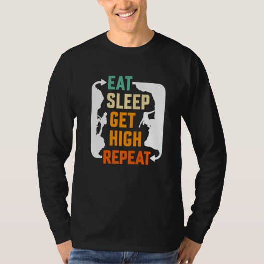 T-shirt Eat Sleep Get High Repeat Mountaineer (Devant)