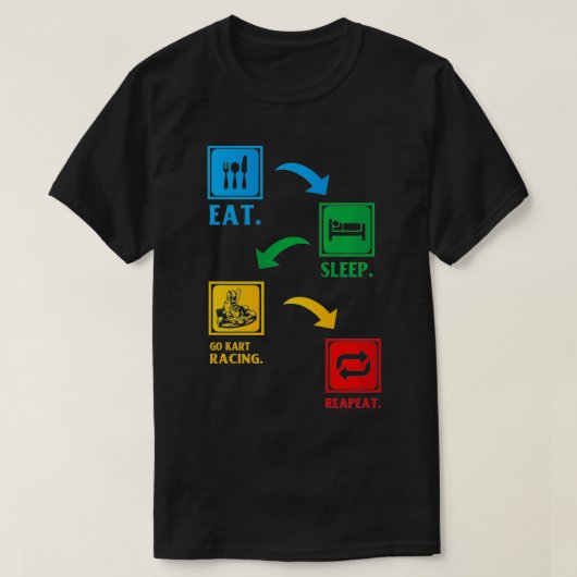 T-shirt Eat Sleep Go Kart Racing Fête répétée (Design devant)
