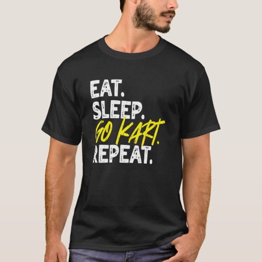 T-shirt Eat Sleep Go Kart Repeat Go Kart Racing  1 (Devant)