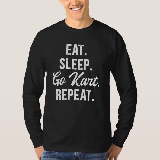T-shirt Eat Sleep Go Kart Repeat Go Kart Racing  3 (Devant)