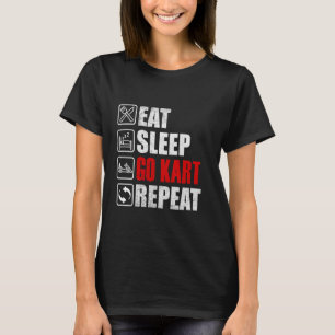T-shirt Eat Sleep Go Kart Répéter cool Karting Racer