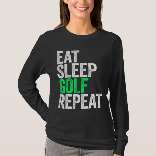 T-shirt Eat Sleep Golf Repeat Sport Jeu (Devant)
