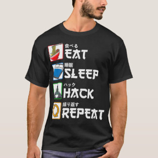 T-shirt Eat Sleep Hack Répéter Japonais Hacker