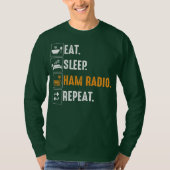 T-shirt Eat Sleep Ham Radio Répétition Humour HAM Radio (Devant)