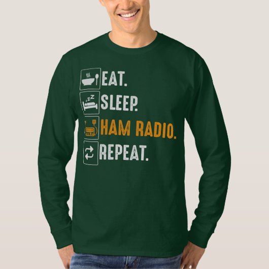 T-shirt Eat Sleep Ham Radio Répétition Humour HAM Radio (Devant)