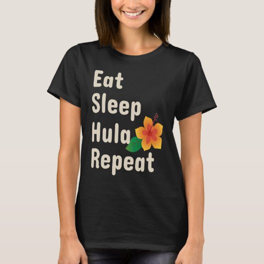 T-shirt Eat Sleep Hula Repeat Hoop Dancers (Devant)
