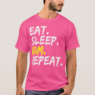 T-shirt Eat Sleep Idm Répéter Dire Danse Musique Electro