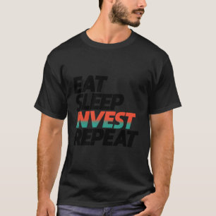 T-shirt Eat Sleep Investir Répéter Investir Forex Jour Tra
