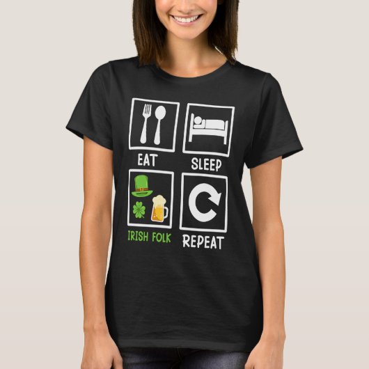 T-shirt Eat Sleep Irish Folk Repeat St  Patrick's Day     (Devant)