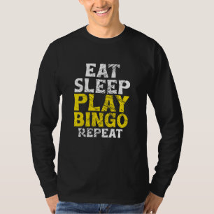 T-shirt Eat Sleep Jouer Bingo Répéter Joueur Jouer Jouer