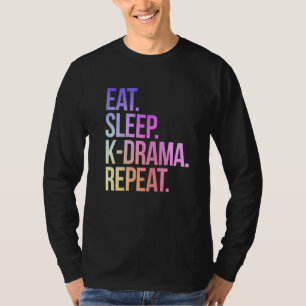 T-shirt Eat Sleep K Drama Répéter Tv Vintage Fan Coréen Te